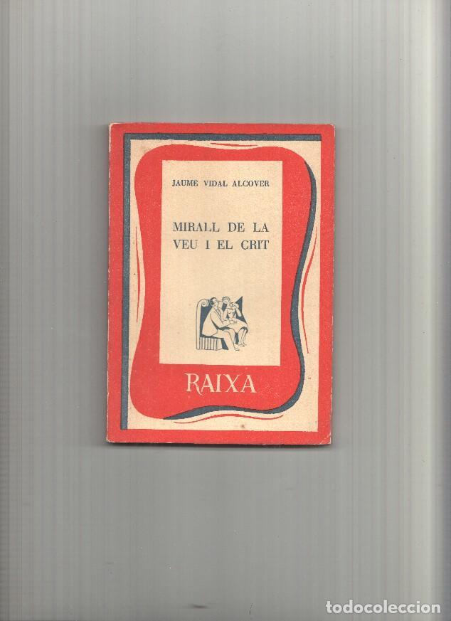 Libros: Colecicon Raixa numero 06: Mirall de la veu i el crit - Jaume Vidal Alcover