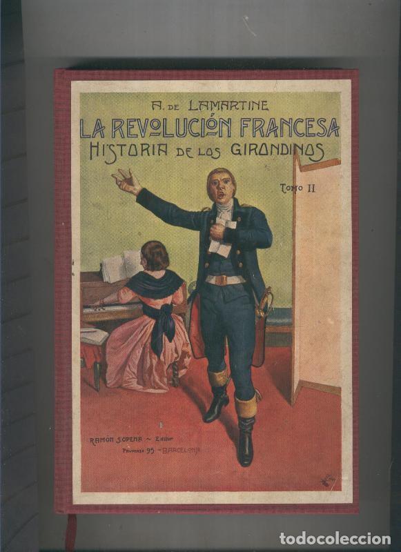 Libros: La Revolucion Francesa Tomo II:Historia de los Girandinos - A. de Camartine