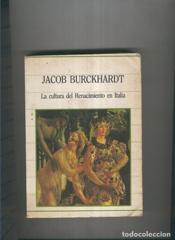 Libri di seconda mano: La cultura del Renacimiento en Italia - Jacob Burckhardt