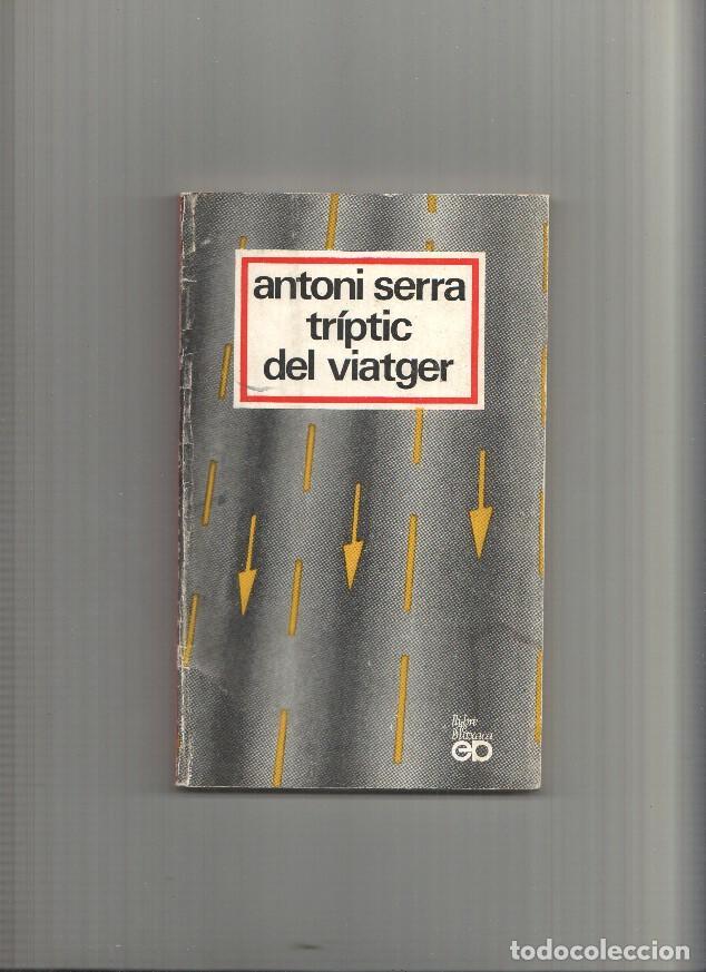 Libros: Triptic del viatger - Antoni Serra - Foto 1