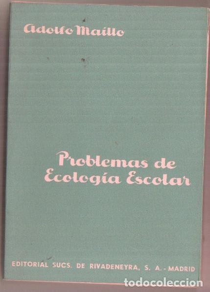 B&uuml;cher: Problemas de ecologia escolar - Adolfo Maillo