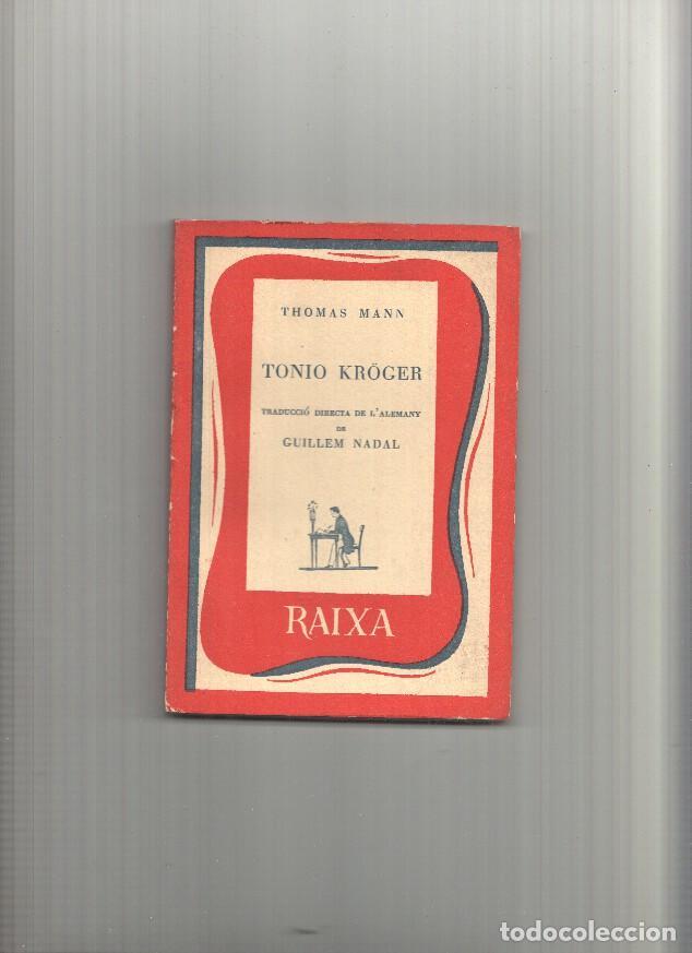 Libros: Coleccion Raixa numero 08: Tonio Kroger - Thomas Mann - Foto 1