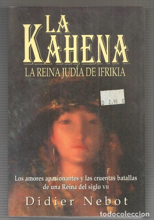 B&uuml;cher: La Kahena . La reina Judia de Ifrikia - Didier Nebot