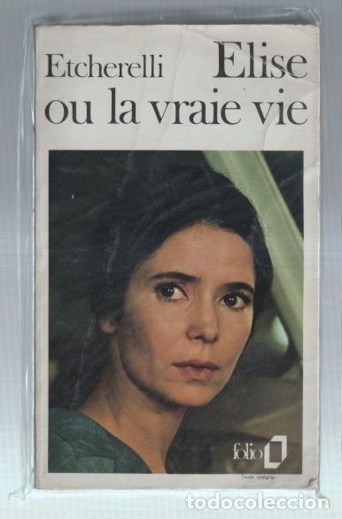 B&uuml;cher: Elise ou la vraie vie - Claire Etcherelli