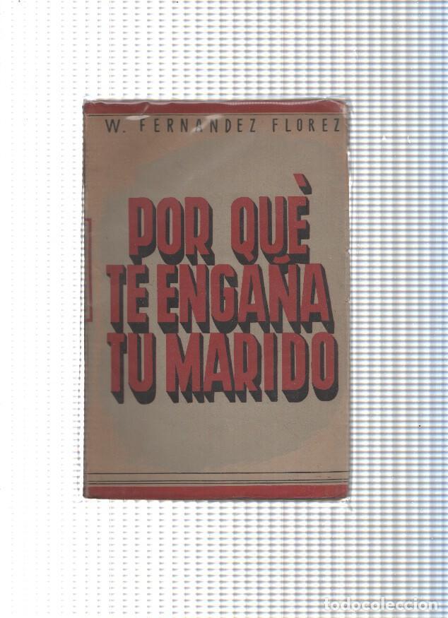 Libri di seconda mano: Por que te enga&ntilde;a tu marido - W. Fernandez Florez