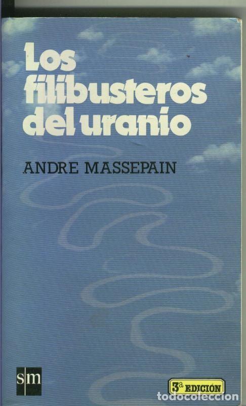Libros: Los filibusteros del uranio - Andre Massepain - Foto 1