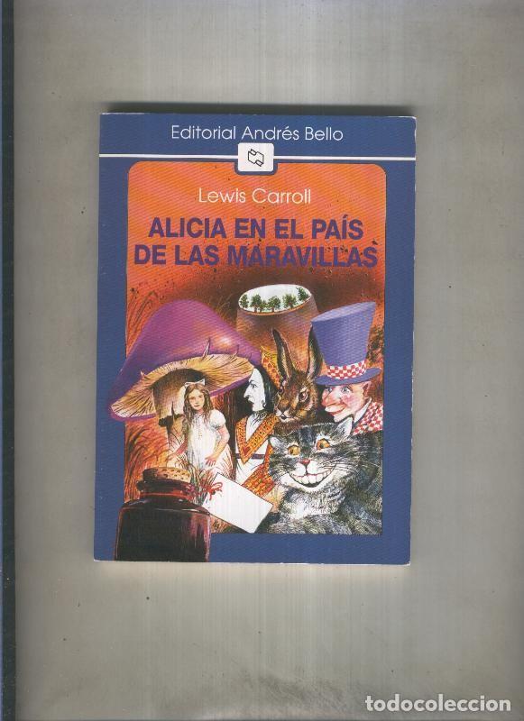 Libros: Alicia en el pais de las maravillas - Lewis Carroll