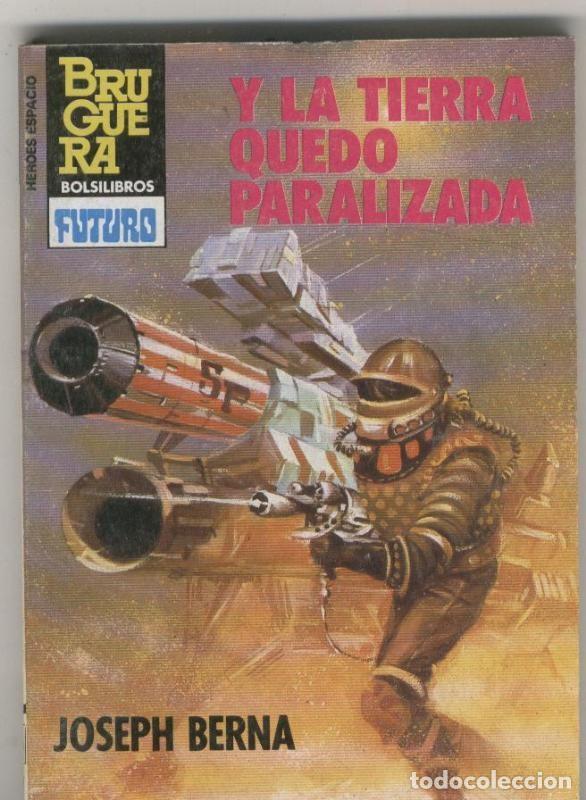 B&uuml;cher: Coleccion Heroes del Espacio numero 224: Y la tierra quedo paralizada - Joseph Berna