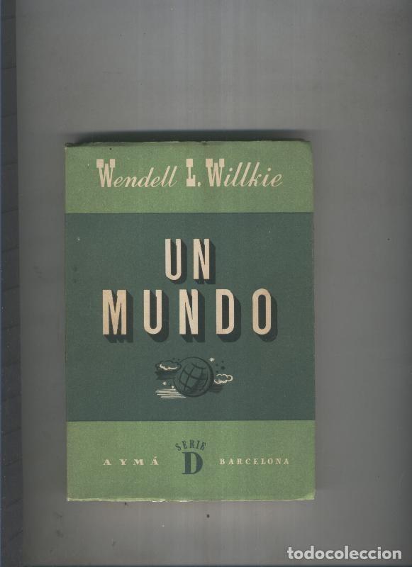 Libri di seconda mano: Un mundo - Wendell L. Willkie