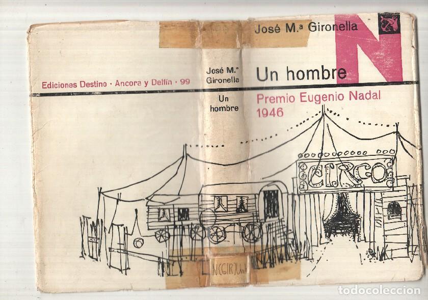 Libros: Un hombre - Jose M&ordf; Gironella