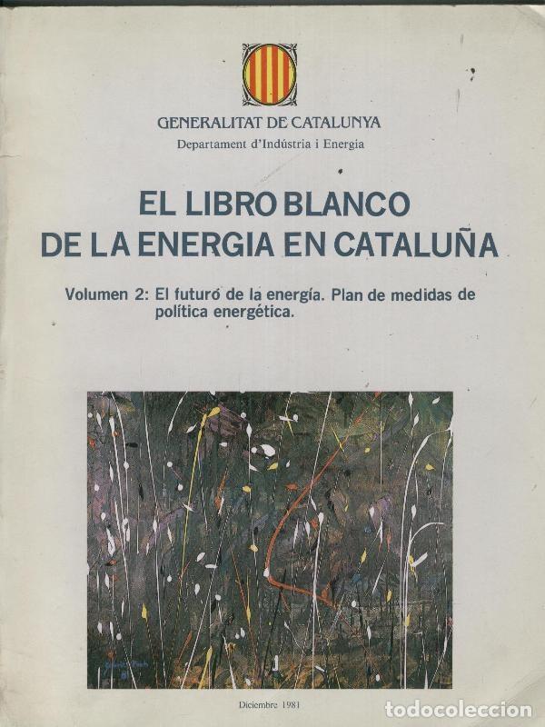 Libros: El libro blanco de la energia en Catalu&ntilde;a - Varios - Foto 1