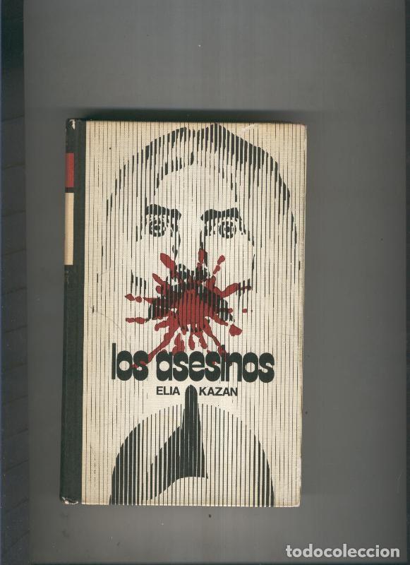 Libros: Los asesinos - Elia Kazan - Foto 1