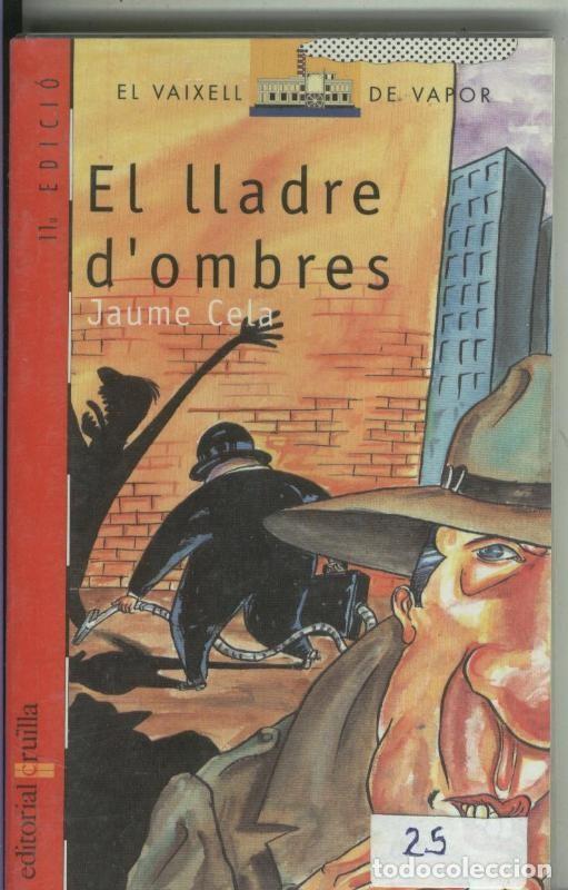 Libri di seconda mano: El vaixell de vapor numero 20: El lladre d'ombres (decimosegunda edicion septiembre 2001) - Jaume Ce