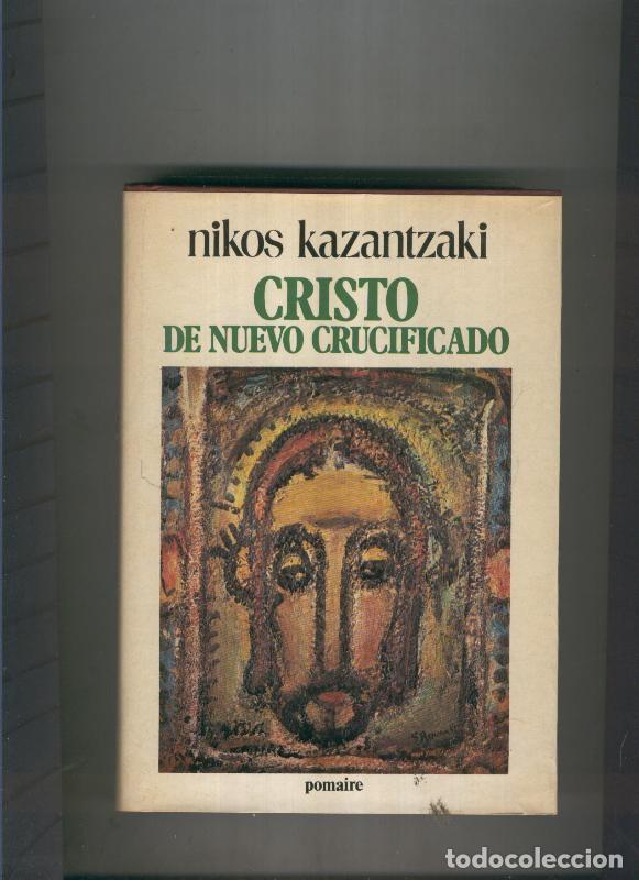 B&uuml;cher: Cristo de nuevo crucificado - Nikos Karantzaki