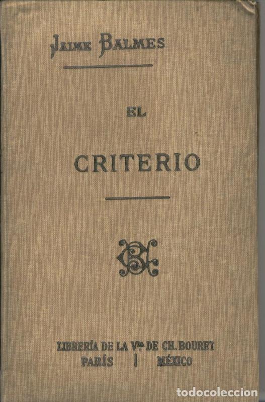 Libros: El criterio - Jaime Balmes - Foto 1