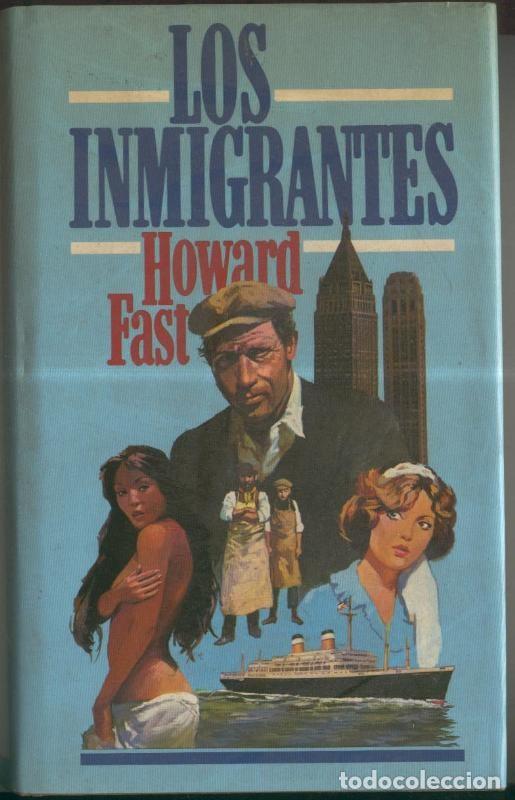 Libros: Los inmigrantes - Howard Fast - Foto 1