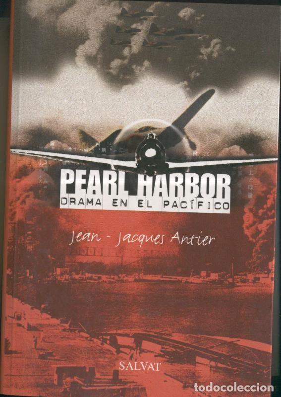 Libri di seconda mano: Pearl Harbor drama en el Pacifico - Jean Jacques Antier