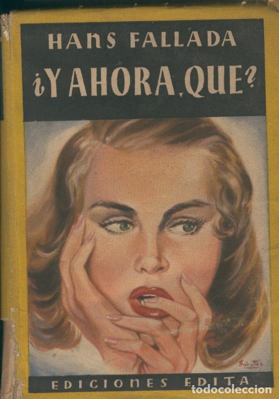 Libros: Y ahora que ? - Hans Fallada - Foto 1