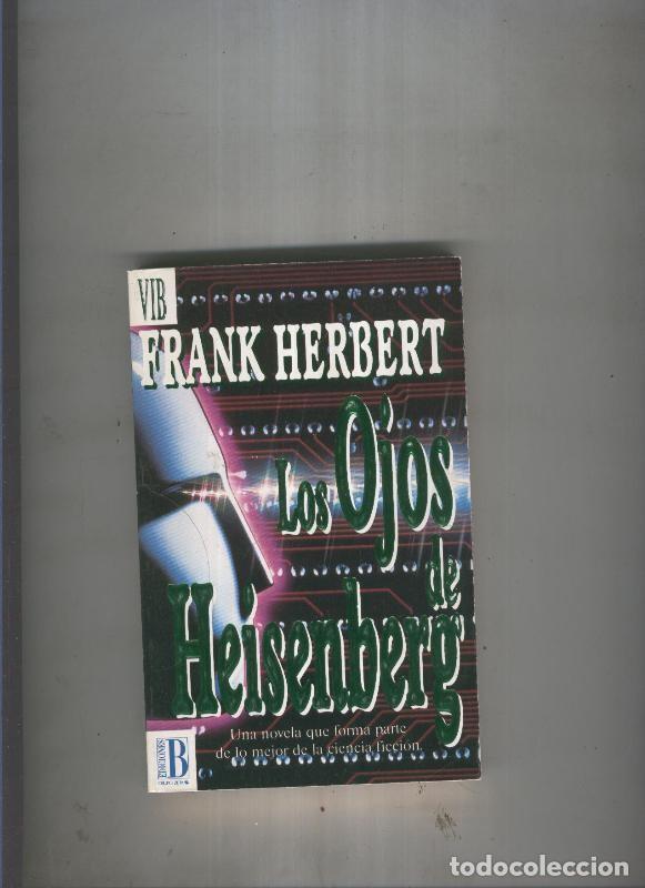 Libros: Los ojos de Heisenberg - Frank Herbert - Foto 1