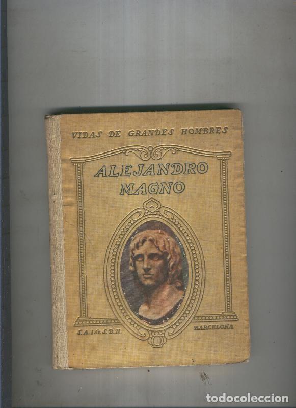 Libros: Vida de Alejandro Magno - Juan Palau Vera