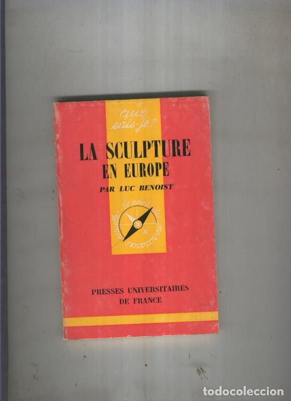 Libri di seconda mano: La sculpture en Europe - Luc Benoist