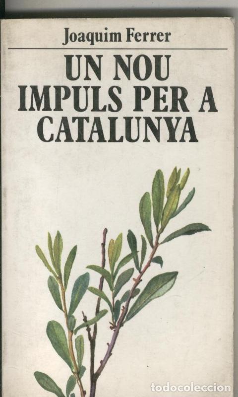Libri di seconda mano: Un nou impuls per a Catalunya - Joaquin Ferrer