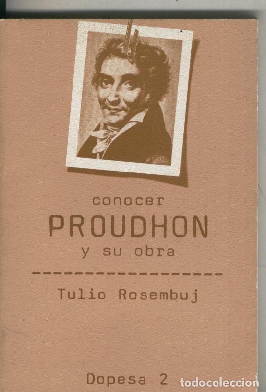 B&uuml;cher: Conocer Proudhon y su obra - Tulio Rosembuj