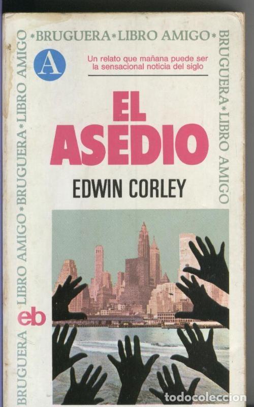 Libros: El asedio - Edwin Corley - Foto 1