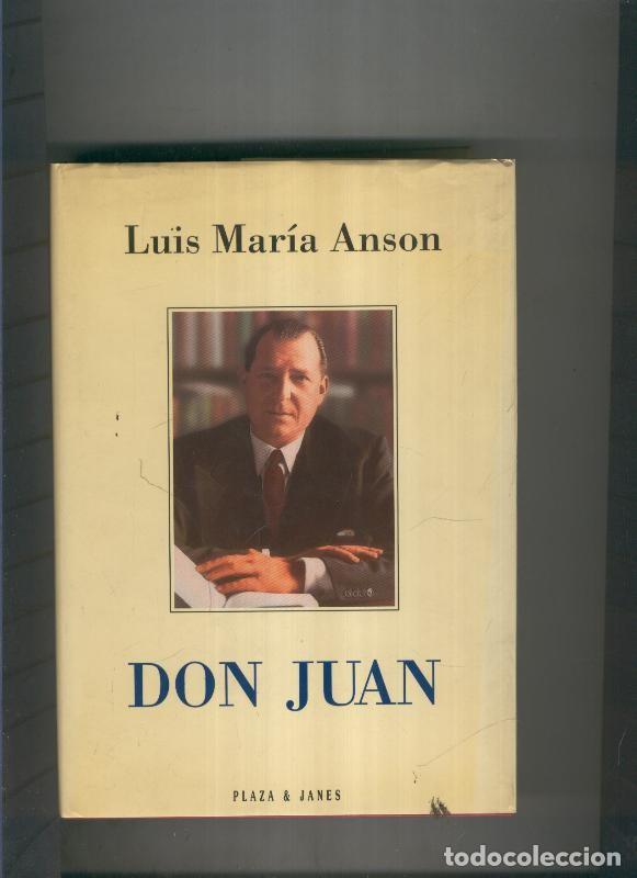 Libros: Don Juan - Luis Maria Anson - Foto 1