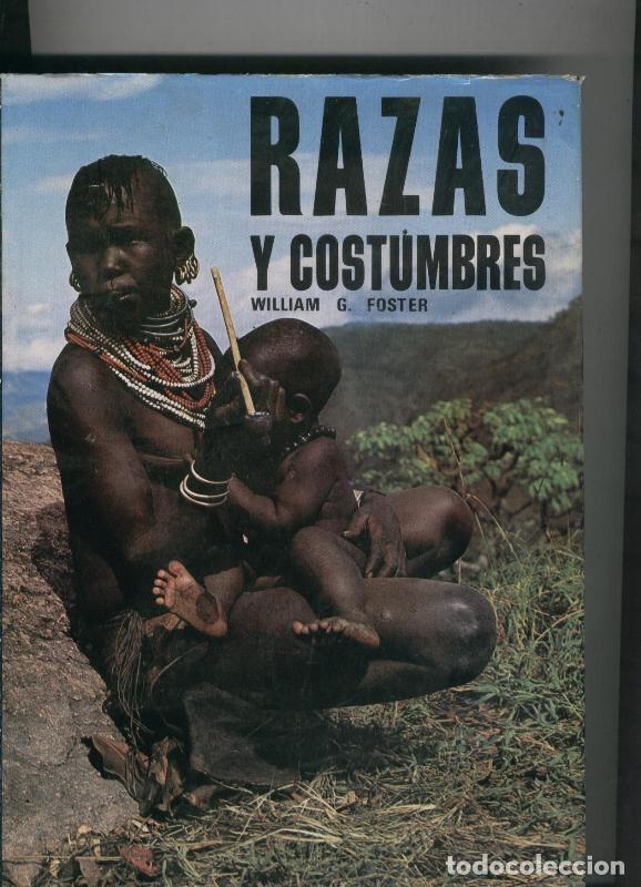 Libri di seconda mano: Razas y costumbres - William G.Foster