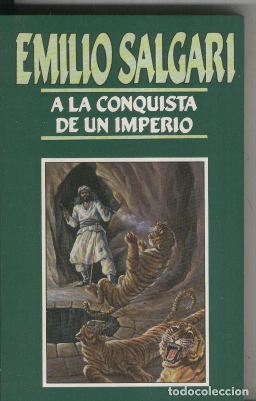 Libros: Emilio Salgari numero 05: A la conquista de un imperio - Emilio Salgari - Foto 1
