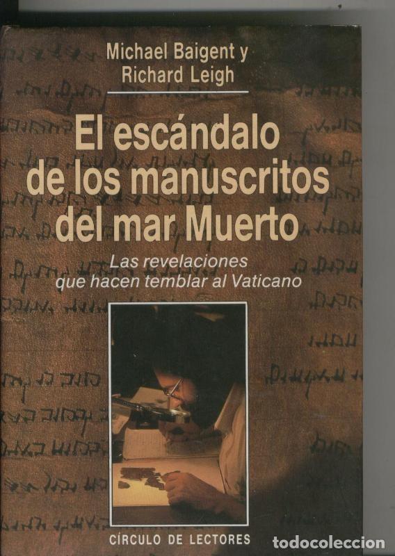 Libri di seconda mano: El escandalo de los manuscritos del mar Muerto - Michael Baigent y Richard Leigh