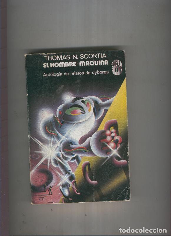 books: El hombre maquina - Thomas N. Scortia
