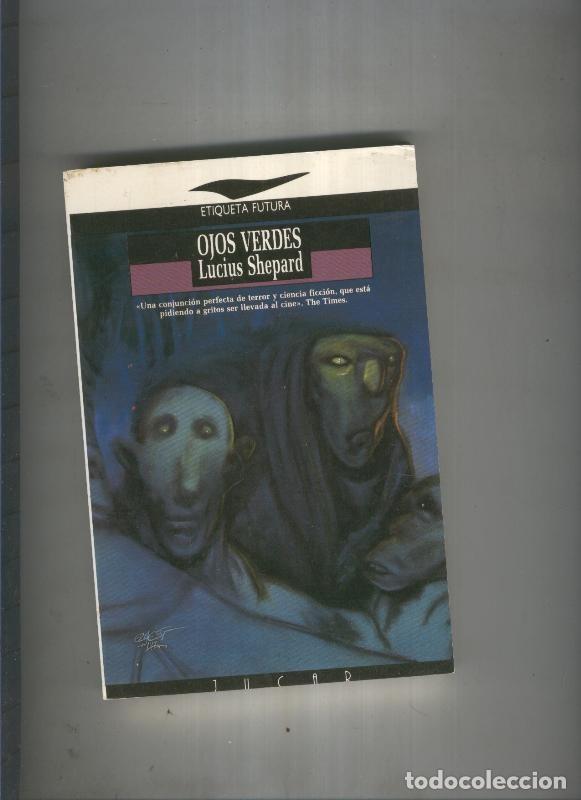 Libros: Ojos verdes - Lucius Shepard - Foto 1