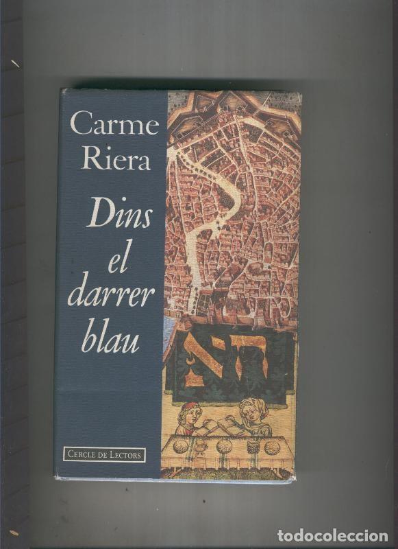 Libros: Dins el darrer blau - Carme Riera - Foto 1