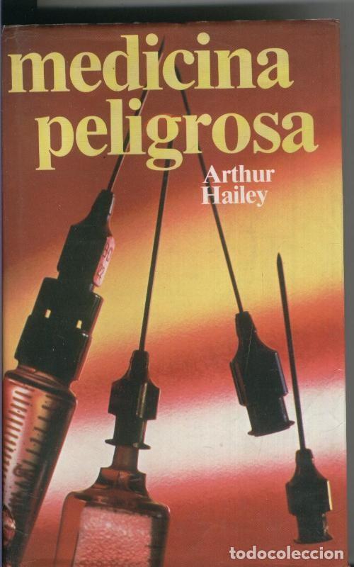 Libros: Medicina peligrosa - Arthur Hailey - Foto 1