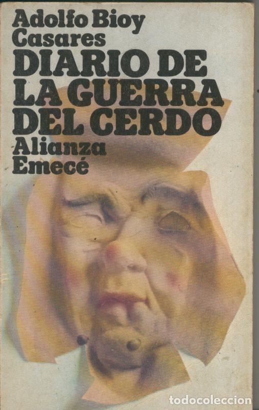 B&uuml;cher: Diario de la guerra del cerdo - Adolfo Bioy Casares