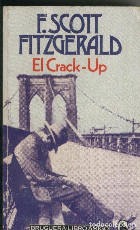 B&uuml;cher: El Crack Up (la grieta) - F. Scott Fitzgerald