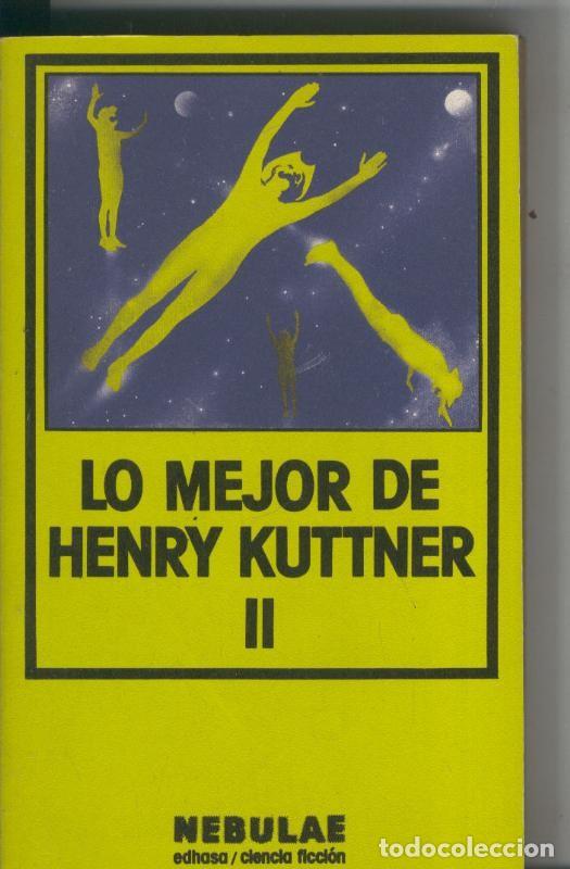 Livres: Nebulae numero 39: Lo mejor de Henry Kuttner vol II - Henry Kuttner