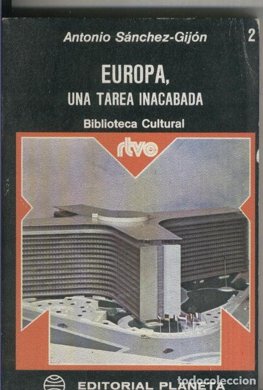 Libri di seconda mano: Europa, una tarea inacabada - Antonio Sanchez Gijon