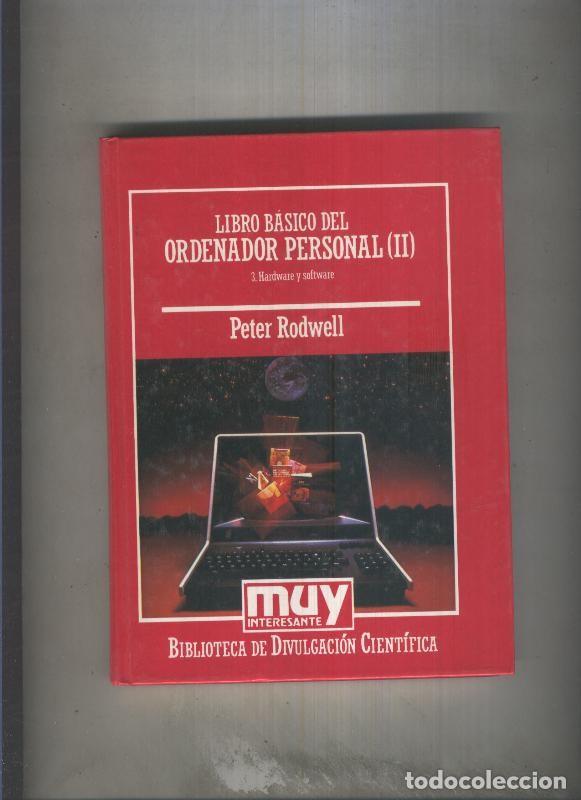Libri di seconda mano: Muy Interesante Biblioteca de Divulgacion Cientifica numero 071: Libro basico del ordenador personal