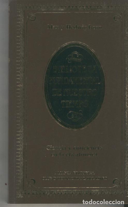 books: Ciencia y conciencia en la era atomica - Max y Hedwig Born