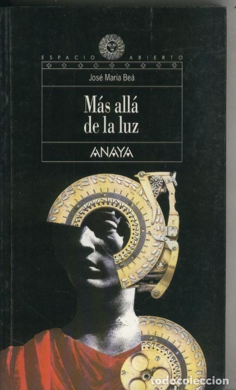 Libri di seconda mano: Mas alla de la luz - Jose Maria Bea