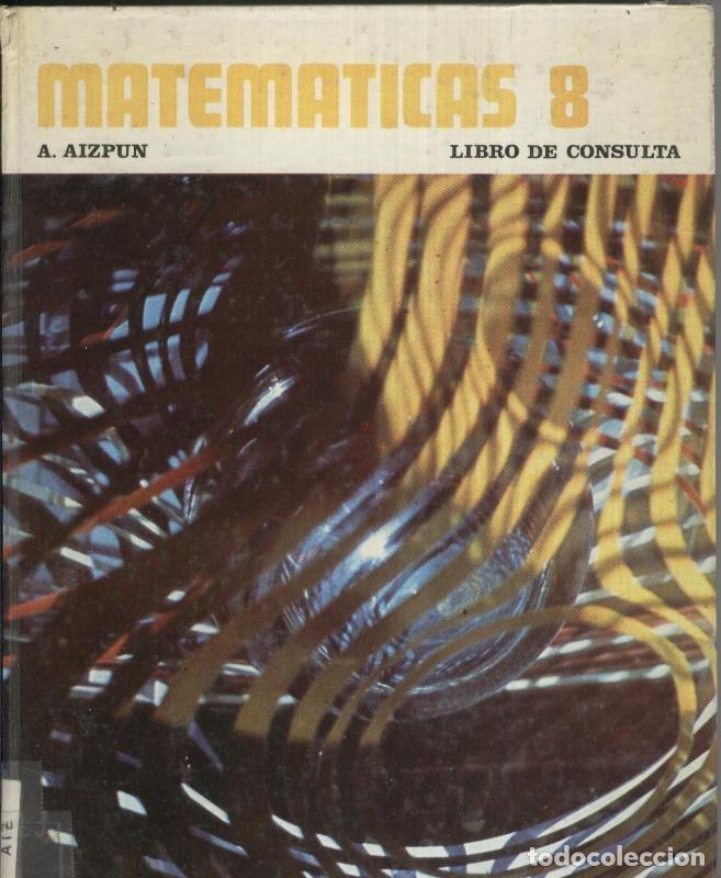 Libros: Matematicas. numero 8 libro de consulta - A. Aizpun - Foto 1