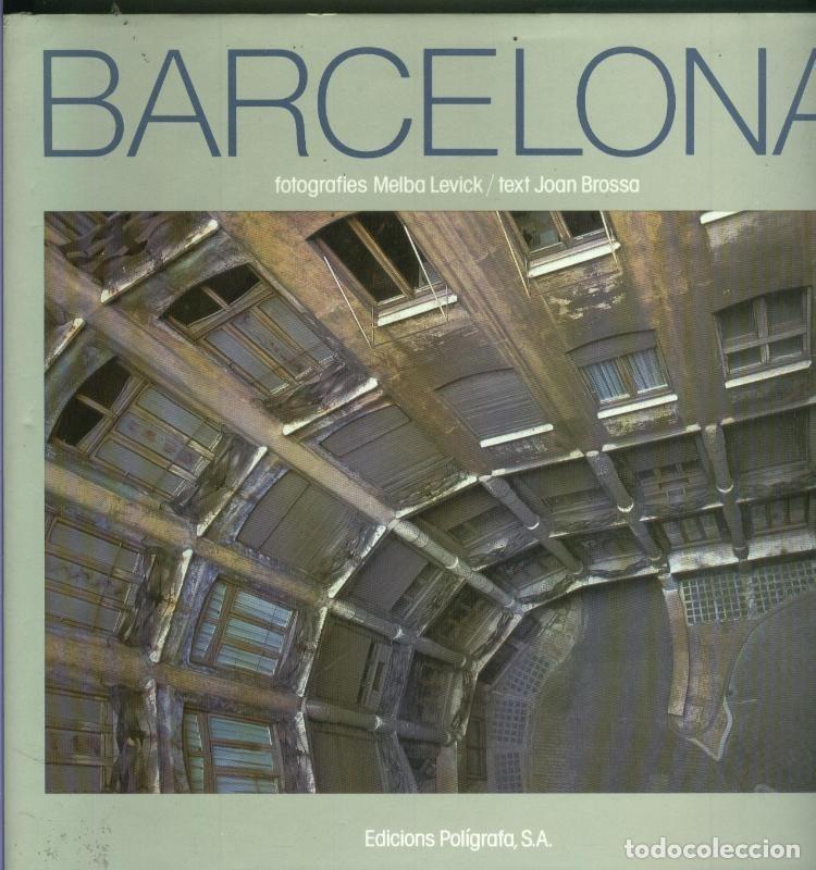 Livres: Barcelona fotografies de Melba Levic y text de Joan Brossa - Varios