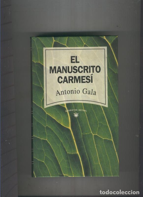 Libros: El manuscrito Carmesi - Antoni Gala - Foto 1