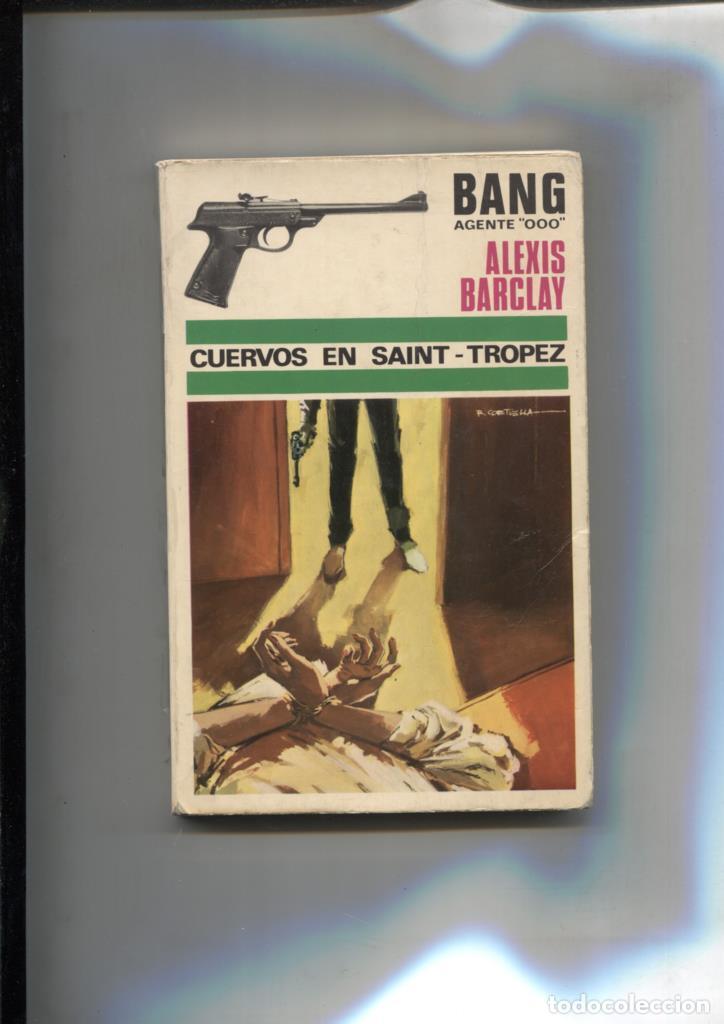 Libros: Bang Agente OOO numero 09: Cuervos en Saint Tropez - Alexis Barclay