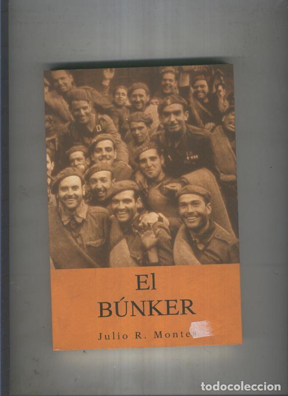 Libros: El bunker - Julio R. Montes - Foto 1