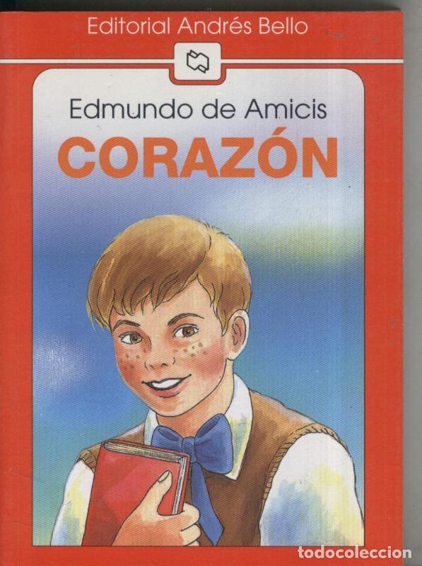 Libros: Edmundo de Amicis: Corazon de Edit. Andres Bello - Edmundo de Amicis - Foto 1