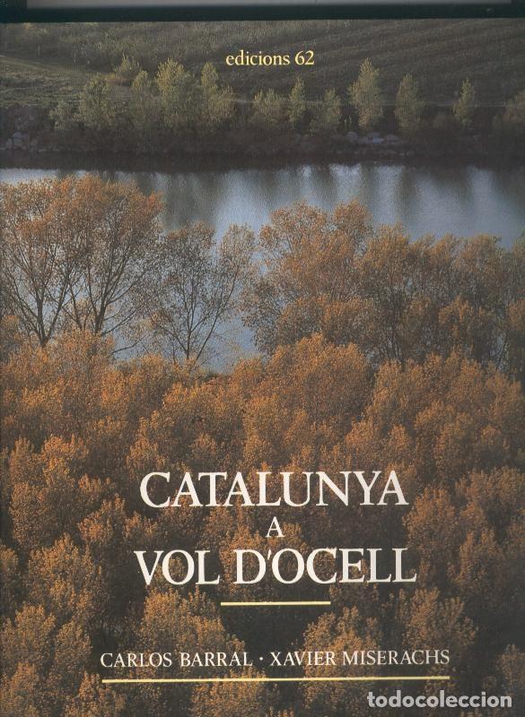 Livres: Catalunya a Vol D'Ocell - Carlos Barral-Xavier Miserachs